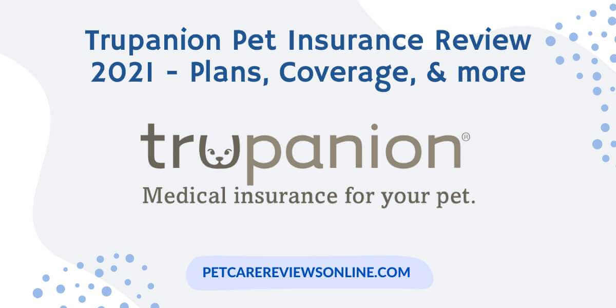 Trupanion Pet Insurance Review