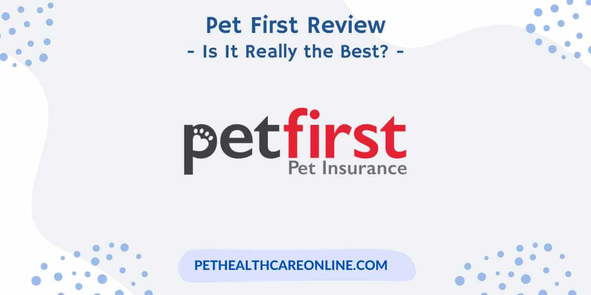 PetFirst Pet Insurance Review