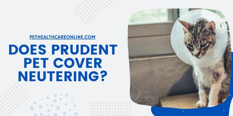 Does Prudent Pet Cover Neutering